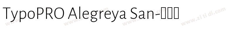 TypoPRO Alegreya San字体转换